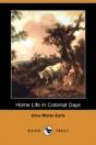 Home Life In Colonial Days (Dodo Press) - Preview