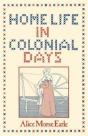 Home Life In Colonial Days - Preview