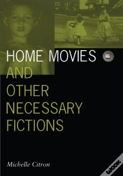 Capa do artigo Home Movies And Other Necessary Fictions