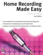 Home Recording Made Easy (Second Edition) - Preview