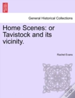 Capa do artigo Home Scenes: Or Tavistock And Its Vicini