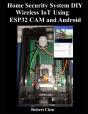 Home Security System Diy Wireless Iot Using Esp32 Cam And Android - Preview