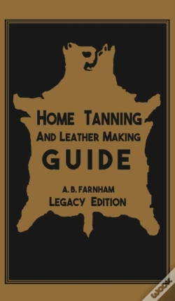 Capa do artigo Home Tanning And Leather Making Guide (Legacy Edition)