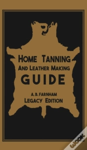 Capa do artigo Home Tanning And Leather Making Guide (Legacy Edition)