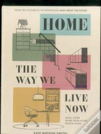 Home: The Way We Live Now