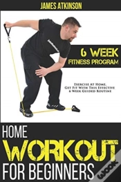 Capa do artigo Home Workout For Beginners: 6-Week Fitne