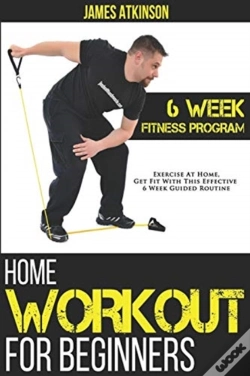 Capa do artigo Home Workout For Beginners: 6-Week Fitne