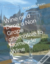 Capa do artigo Homeade Wine From Fruit Juice