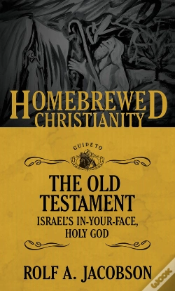 Capa do artigo Homebrewed Christianity Guide To The Old Testament
