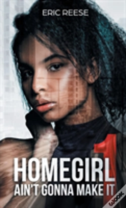 Capa do artigo Homegirl Ain'T Gonna Make It