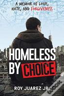 Homeless By Choice