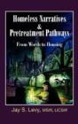 Homeless Narratives & Pretreatment Pathways - Preview