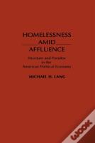 Homelessness Amid Affluence