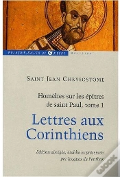 Capa do artigo Homélies Sur Les Épîtres De Saint Paul T1 : Lettres Aux Corinthiens