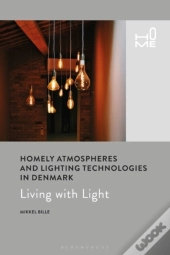 Homely Atmospheres And Lighting Technologies In Denmark