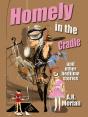 Homely In The Cradle And Other Stories - Preview