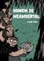 Homem de Neandertal - Preview