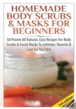 Capa do artigo Homemade Body Scrubs & Masks For Beginners