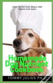 Capa do artigo Homemade Dog Nutrient Cookbook