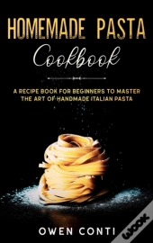 Homemade Pasta Cookbook