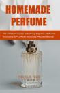 Homemade Perfume - Preview