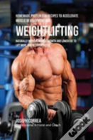 Homemade Protein Bar Recipes To Accelerate Muscle Development For Weightlifting