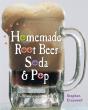Homemade Root Beer, Soda & Pop - Preview