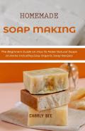 Homemade Soap Making