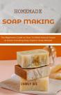 Homemade Soap Making - Preview