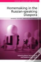 Homemaking In The Russian-Speaking Diaspora