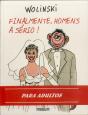 Homens a sério Finalmente - Preview