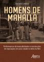 Homens De Mahalla: Performances De Masculinidades E Construções De Reputações Em Uma Cidade No Delta Do Nilo - Preview