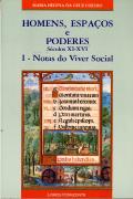 Homens, Espaços e Poderes I - Notas do Viver Social