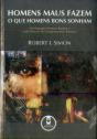 Homens Maus Fazem o que Homens Bons Sonham - Preview