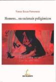 Homens... ou Racionais Poligâmicos