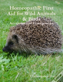Capa do artigo Homeopathic First Aid For Wild Animals & Birds: Accidents And Emergencies