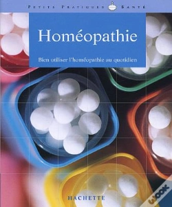 Capa do artigo Homeopathie ; Bien Utiliser L'Homeopathie Au Quotidien