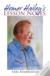 Homer Hailey'S Lesson Notes (Volume 1)