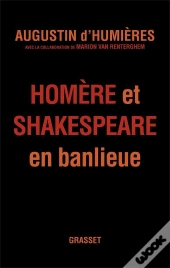 Homère Et Shakespeare En Banlieue
