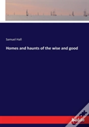 Capa do artigo Homes And Haunts Of The Wise And Good