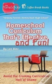 Homeschool Curriculum That'S Effective And Fun