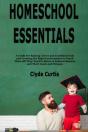 Homeschool Essentials: A Guide For Raisi - Preview