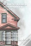 Homeschooled In A Haunted House