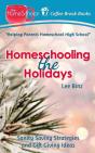 Homeschooling The Holidays - Preview