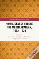 Homesickness Around The Mediterranean, 1492â€“1923