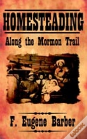 Capa do artigo Homesteading Along The Mormon Trail