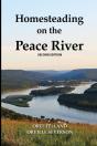 Homesteading On The Peace River, Second Edition - Preview
