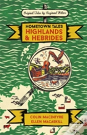 Hometown Tales: Highlands And Hebrides
