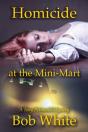 Homicide At The Mini-Mart - Preview