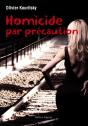 Homicide Par Précaution - Preview